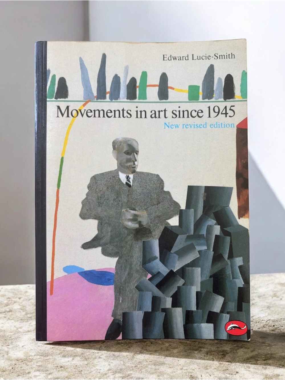 Movements in Art Since 1945 by Edward Lucie-Smith (Paperback)